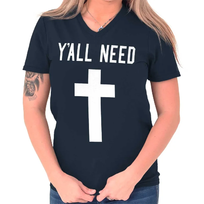 Y'All Need Cross Printed Adult V-Neck T-Shirt Notch Collar Peter Pan Collar Cowl Neck